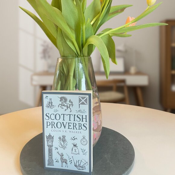 Scottish Proverbs (Traditional Scotland) - Picture 1 of 3